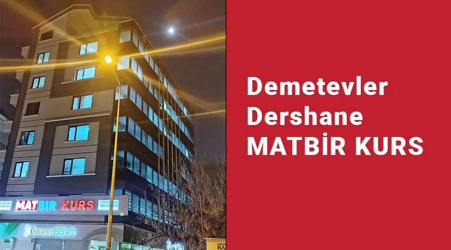Demetevler Dershane (Kurs) - Matbir