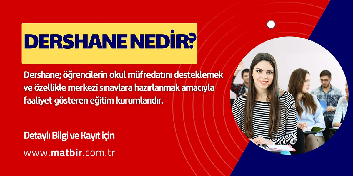 Dershane Nedir? Tanımı